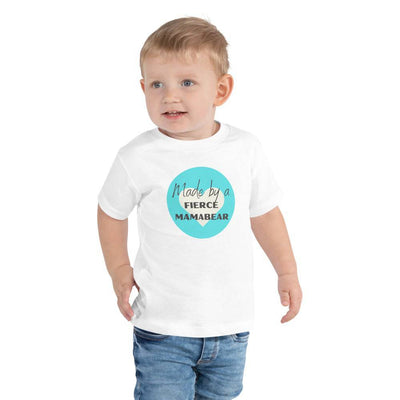 Toddler Made by a Fierce Mamabear T-Shirt - Top Health Naturals